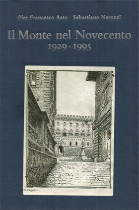 Il Monte del novecento. 1929-1995.